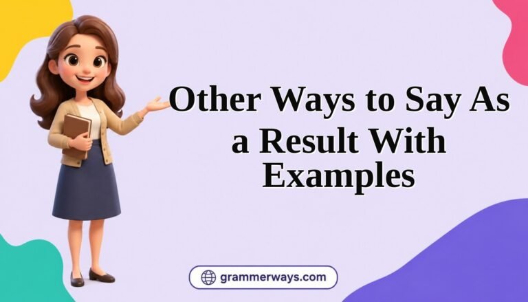 other ways to say as a result