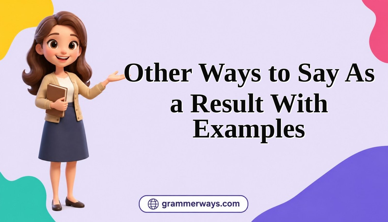 other ways to say as a result