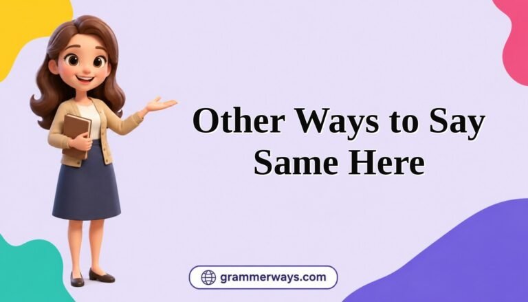 other ways to say same here