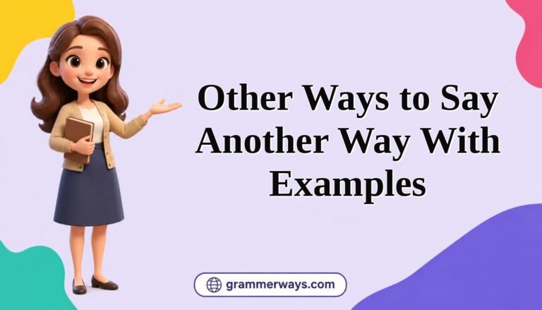 other ways to say another way