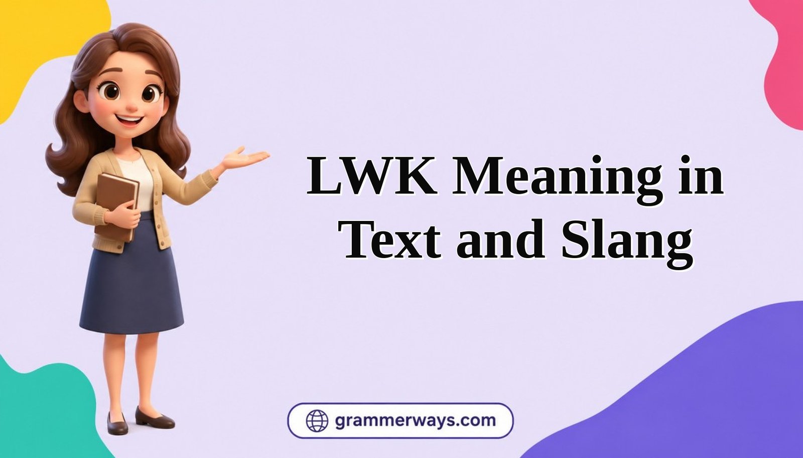 lwk meaning in text and slang