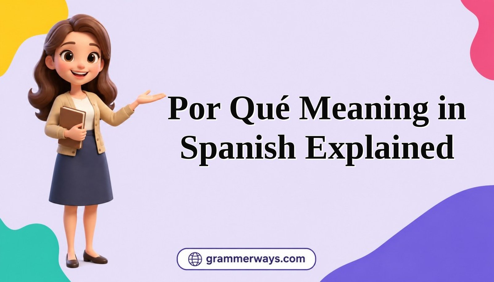 por qu meaning in spanish explained